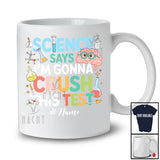 Personalized Custom Name Science Says Crush This Test; Humorous Science Student Teacher T-Shirt