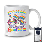 Personalized Custom Name Sound Gay Count Me In; Joyful LGBTQ Pride Axolotl Flag Feral Animal T-Shirt