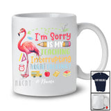 Personalized Custom Name Teaching Interrupting Your Talking; Lovely Back To School Flamingo Teacher T-Shirt