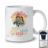 Personalized Custom Name This Dad To Daddy Again 2025; Lovely Father's Day Pregnancy; Vintage Retro T-Shirt