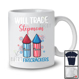 Personalized Custom Name Trade Stepmom For Firecrackers, Lovely 4th Of July Fireworks, Family T-Shirt