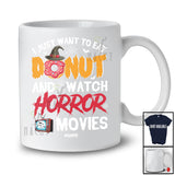 Personalized Custom Name Want To Eat Donut And Watch Horror Movies; Scary Halloween Family T-Shirt
