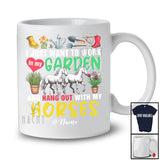 Personalized Custom Name Work In My Garden Hang Out With My Horses; Lovely Gardening Farmer T-Shirt