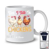 Personalized Custom Name Yes; I Talk To Chickens; Humorous Three Sunglasses Chickens Farmer T-Shirt