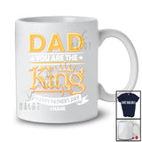 Personalized Dad You Are The King; Amusing Father's Day Men; Custom Name Dad Family T-Shirt