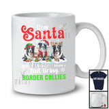 Personalized Dear Santa Just Bring Border Collies; Lovely Christmas Custom Name Snowing T-Shirt