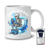 Personalized Doing Dad Shit; Humorous Father's Day Skeleton Dad; Custom Name Family T-Shirt