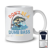 Personalized Don't Be A Dumb Bass Fish; Cheerful Fish Vintage; Custom Name Fishing Fisher T-Shirt