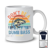 Personalized Don't Be A Dumb Bass Fish; Cheerful Fishing Vintage Retro; Custom Name Fisher T-Shirt