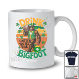 Personalized Drink Until See The Bigfoot; Joyful St. Patrick's Day Custom Name Drinking; Retro T-Shirt