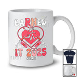 Personalized Earned It 2025; Humorous Graduation Heart; Custom Name Nurse RN LPN Class T-Shirt