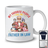 Personalized Favorite People Call Me Father in law, Lovely Father's Day 4 Son Daughter Custom Name T-Shirt