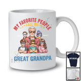 Personalized Favorite People Call Me Great Grandpa, Lovely Father's Day 5 Grandkids Custom Name T-Shirt