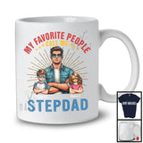 Personalized Favorite People Call Me Stepdad, Lovely Father's Day 2 Son Daughter Custom Name T-Shirt