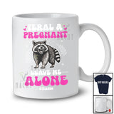 Personalized Feral and Pregnant Leave Me Alone; Lovely Pregnancy Custom Name Raccoon T-Shirt