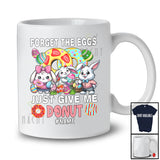 Personalized Forget The Eggs Just Give Me Donut; Humorous Easter Custom Name Bunny Donut T-Shirt