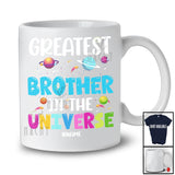 Personalized Greatest Brother in the Universe; Happy Father's Day Space Custom Name Family T-Shirt