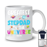 Personalized Greatest Stepdad in the Universe; Happy Father's Day Space Custom Name Family T-Shirt