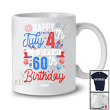 Personalized Happy July 4th and 60th Birthday; Amazing 4th Of July Custom Name Patriotic; Family T-Shirt