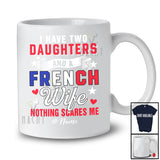 Personalized I Have Two Daughters A French Wife; Proud Father's Day Custom Name Husband Family T-Shirt