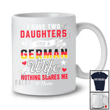 Personalized I Have Two Daughters A German Wife; Proud Father's Day Custom Name Husband Family T-Shirt