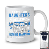 Personalized I Have Two Daughters A Scottish Wife; Proud Father's Day Custom Name Husband Family T-Shirt