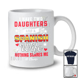Personalized I Have Two Daughters A Spanish Wife; Proud Father's Day Custom Name Husband Family T-Shirt