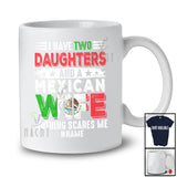 Personalized I Have Two Daughters Mexican Wife; Amazing Father's Day Vintage; Custom Name Husband T-Shirt