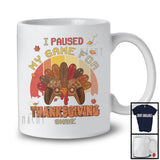 Personalized I Paused My Game For Thanksgiving; Joyful Game Turkey; Custom Name Gamer T-Shirt