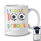 Personalized I Tackled 100 Days of School; Cheerful Custom Name Soccer Boys; Sport Player T-Shirt