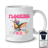 Personalized I'm Flocking Retired; Adorable Custom Name Hummingbird Bird Flock Retirement; Flowers T-Shirt