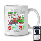 Personalized I'm Not An Elf I'm Just Short; Lovely Christmas Custom Name Elf Driving Train T-Shirt