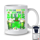 Personalized If You Can Read This I Need More Beers; Amazing St Patrick's Day Shamrocks Drinking T-Shirt