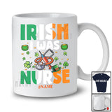 Personalized Irish I Was Nurse; Fantastic St. Patrick's Day Lucky Shamrocks; Custom Name Family T-Shirt