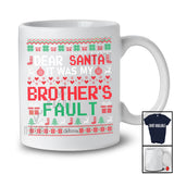 Personalized It Was My Brother's Fault; Amusing Christmas Santa Sweater; Custom Name Family T-Shirt