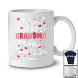 Personalized It's Grandma Thing; Adorable Mother's Day Custom Name Family Women; Hearts T-Shirt