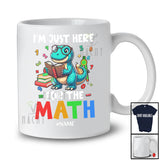 Personalized Just Here For The Math; Adorable T-Rex Counting Number; Custom Name Students T-Shirt