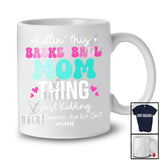 Personalized Killin' This Basketball Mom; Humorous Mother's Day Hearts Basketball; Custom Name Player T-Shirt