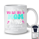 Personalized Killin' This Volleyball Mom; Humorous Mother's Day Hearts Volleyball; Custom Name Player T-Shirt