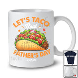 Personalized Let's Taco Bout Father's Day; Amazing Father's Day Custom Name Mexican Taco; Family T-Shirt