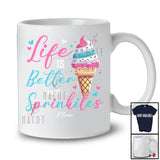 Personalized Life Is Better With Sprinkles; Lovely Sweet Ice Cream Lover, Custom Name Family Group T-Shirt