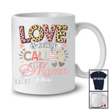 Personalized Love Is Being Called Mama; Proud Mother's Day Leopard; Custom Name Family T-Shirt