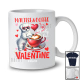 Personalized Maltese And Coffee Only For Valentine; Lovely Custom Name Single; Animal T-Shirt