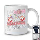 Personalized Mom Dispatcher Nothing Scares Me; Proud Mother's Day Custom Name Family Jobs T-Shirt