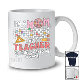 Personalized Mom Teacher Nothing Scares Me; Proud Mother's Day Custom Name Family Jobs T-Shirt