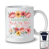 Personalized Mothers Plant Seeds Of Love; Amazing Mother's Day Custom Name Gardener; Family T-Shirt