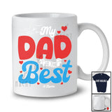 Personalized My Dad Is The Best; Amusing Father's Day Hearts Hands; Custom Name Family T-Shirt