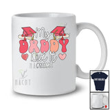 Personalized My Daddy Did It; Amusing Mother's Day Graduation; Custom Name Graduate Family T-Shirt