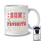 Personalized My Son Is My Favorite Child; Lovely Father's Day Custom Name Dad; Family T-Shirt