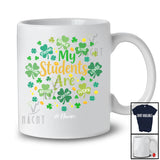 Personalized My Students Are Strong Lucky; Lovely St. Patrick's Day Shamrock; Custom Name Teacher T-Shirt